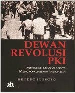 インドネシアの新刊：Dewan Revolusi PKI Menguak Kegagalannya _a0054926_2114765.jpg