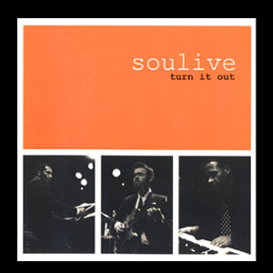 Turn It Out(TURN IT OUT)/SOULIVE_e0081418_12565821.jpg