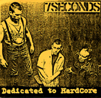 7  SECONDS - Dedicated to Hardcore 7_d0028657_1323778.jpg