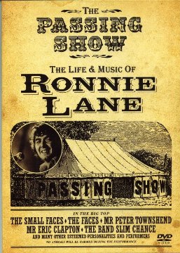 THE PASSING SHOW: THE LIFE ＆ MUSIC OF RONNIE LANE 　ロニー～MODSとROCKが恋した男～  \'06　イギリス _e0079992_1195561.jpg
