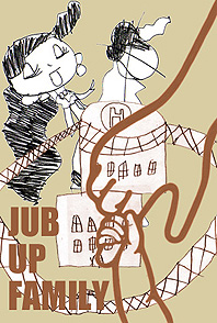 Jub Up Family 展_d0119642_2115155.jpg