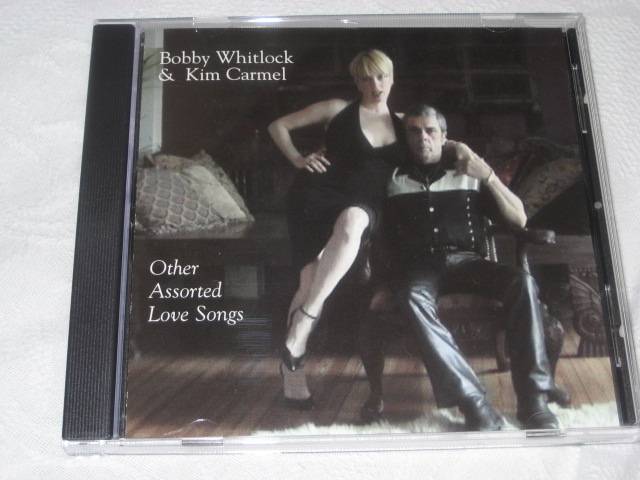 BOBBY WHITLOCK & KIM CARNEL / OTHER ASSORTED LOVE SONGS_b0042308_10244256.jpg