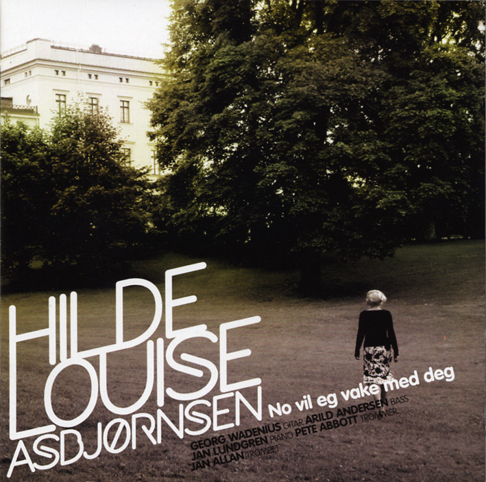 ヒルデ・ルイス（Hilde Louise Asbjornsen）「No Vil Eg Vake Med Deg」（2006）_e0042361_22153471.jpg