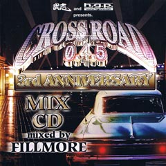 DJ フィルモア」 CROSS ROAD 045 MIX -2005- : 秋田イノウエレコードの ...