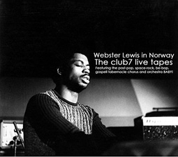 Webster Lewis / In Norway The Club 7 Live Tapes_d0057347_10581751.jpg