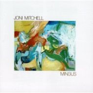 Mingus(1979) /Joni Mitchell _d0041124_005250.jpg