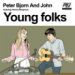 Peter, Bjorn & John - Young Folks_f0119770_1553415.jpg