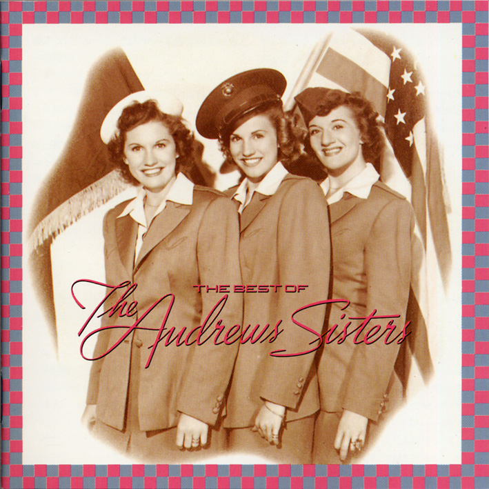 アンドリュース・シスターズ（The Andrews Sisters）「ベスト・オブ・アンドリュース・シスターズ」_e0042361_23584920.jpg