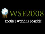 ▼世界社会フォーラム2008_d0017381_18472583.jpg
