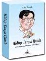 新刊：Hidup Tanpa Ijazah（Ajip Rosidi 氏の古希記念出版）_a0054926_16284890.jpg