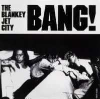 The Blankey Jet City Bang 1992 Rock And Movie Reviews The Wild And The Innocent