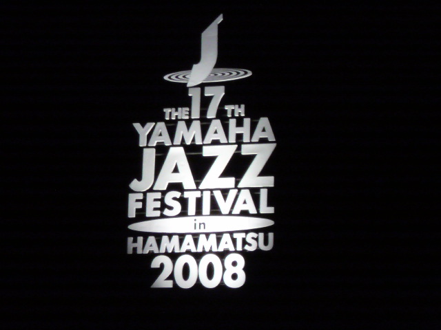 YAMAHA JAZZ FESTIVAL in浜松 \'08_c0085028_2320164.jpg