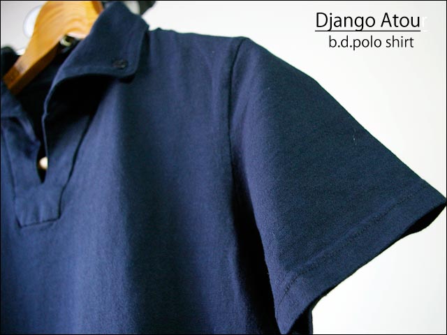 django atour/ジャンゴアトゥール bd polo_f0051306_0383930.jpg