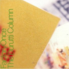 The Durutti Columnのこと : 青蓮亭日記