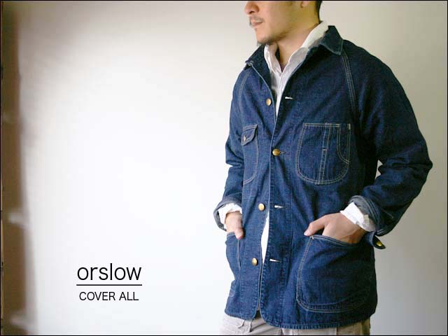 orslow [オアスロウ]　COVER ALL _f0051306_20234466.jpg