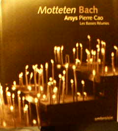 Histoires Sacrées: J. S. Bach: Motets BWV225-230@Pierre Cao/Ensemble Arsys Bourgogne_c0146875_11445443.jpg