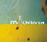 ●Mr.Children　（ミスチル）　全シングル_d0022648_21472158.jpg