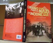 新刊:Orang dan Partai Nazi di Indonesia (Kaum Pergerakan Menyambut Fasisme)(インドネシア語)_a0054926_14101936.jpg