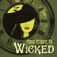 『Piano Tribute To Wicked』_e0033570_7472753.jpg