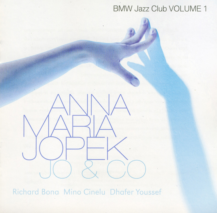 アナ・マリア・ヨペック（Anna Maria Jopek）「Jo. & Co -Bmw Jazz Club: Vol.1」（2008）_e0042361_23164219.jpg