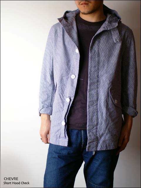 CHEVRE [シェーブル]　 Short Hood Check　フードジャケット_f0051306_14225215.jpg