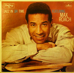 Jazz In 3/4 Time Featuring Max Roach_d0102724_12171.jpg