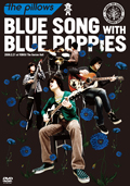 the pillows @ BLUE SONG WITH BLUE POPPIES 本日発売！_d0131511_1684037.jpg