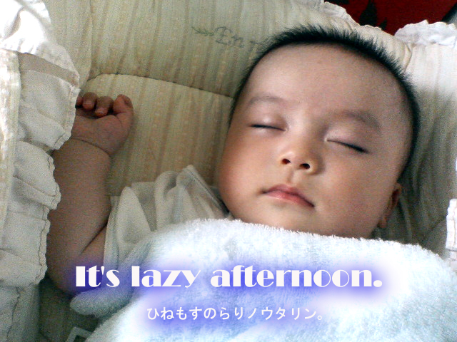 It\'s lazy afternoon_b0182613_2124374.jpg