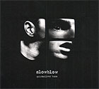 スローブローSlowBlowの幻のアルバムが出揃った！高値にならないうちに、ぜひどうぞ！_c0003620_2034248.jpg