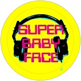 SUPER BABY FACE 『ステレオガール』特典情報★_e0162698_046412.jpg