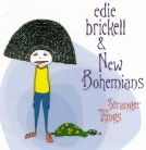 Edie Brickell & New Bohemians / 　　　　　Stranger Things_c0018798_23102260.jpg