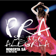 Roberta Sáの新作ライブ Pra Se Ter Alegriaが入荷しました。_c0197663_3324692.jpg