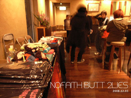 20081203 『NOFAITH BUTT ２LIES』@shibuya O-nest_c0140560_172247.jpg