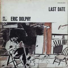 Eric Dolphy  /  Last Data  (US・Limelight盤)_d0102724_1441910.jpg