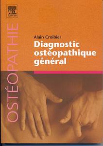 オステオパシー総合診断法 Alain Croibier D.O. オステオパシー総合診断法 Alain Croibier D.O. オステオパシー