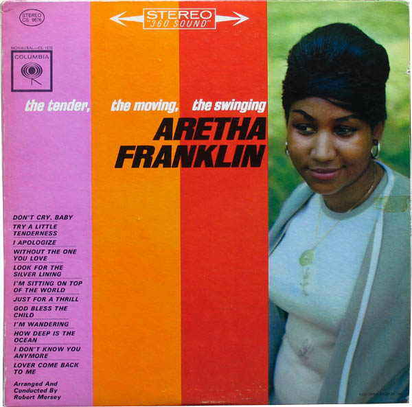 ふつふつ沸騰して吹き出す蒸気、みたいな（Aretha Franklin / the tender, the moving, the swinging）_d0027243_12282718.jpg