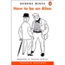 『How to Be an Alien』（George Mikes　著、研究社）_c0077412_1094486.jpg