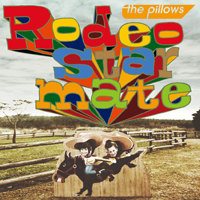 the pillows @ Rodeo star mate & SHIBUYA AX_d0131511_2213184.jpg