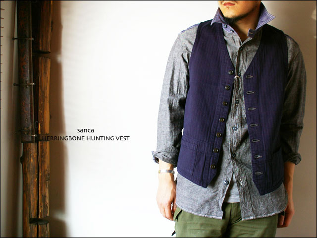 Sanca [サンカ] HERRINGBONE HUNTING VEST : refalt blog