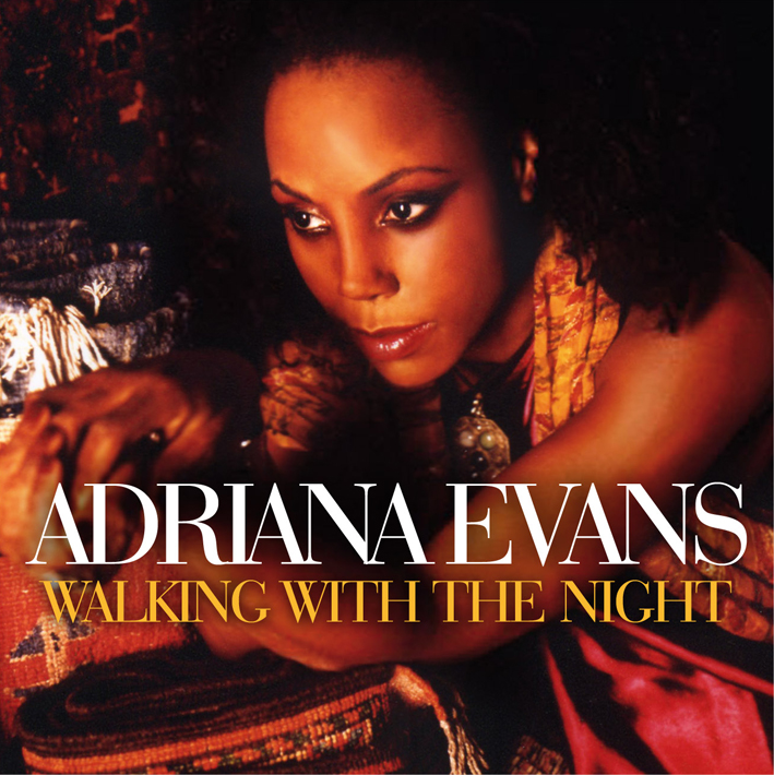 エイドリアナ・エヴァンス（Adriana Evans）「Walking With The Night」（2010）_e0042361_054755.jpg