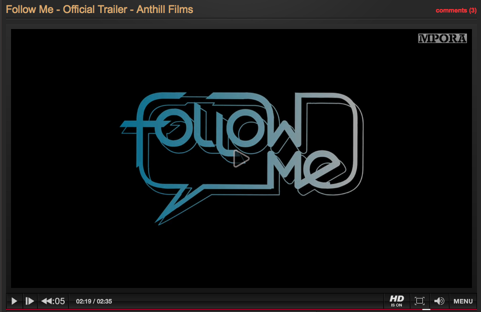 Follow Me Official Trailer-Anthill Films_e0069415_2031557.jpg
