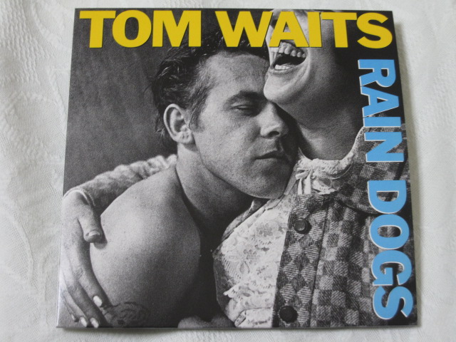 TOM WAITS / RAIN DOGS (紙ジャケ)_b0042308_2316965.jpg