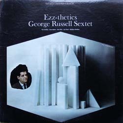 George Russell Sextet　/　Ezz-thetics_d0102724_2354594.jpg