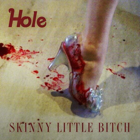 Hole - Skinny Little Bitch 10\"_d0059740_2203648.jpg