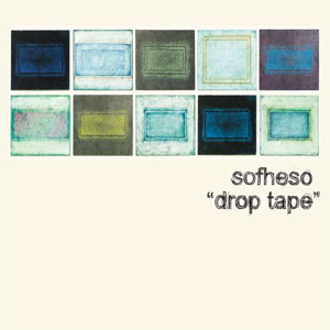 sofheso \"drop tape\"_d0101623_21194755.jpg