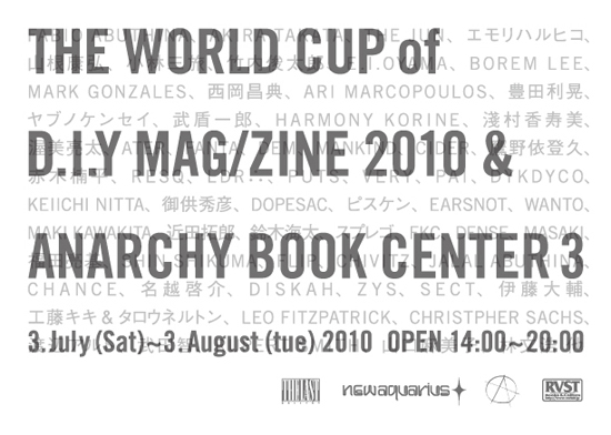 ANARCHY BOOK CENTER 3 THE WORLD CUP of D.I.Y MAG/ZINE 2010 _a0121222_22183580.jpg