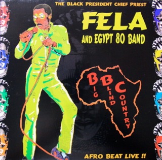 Fela Kuti \"B.B.C. (BIG BLIND COUNTRY) \"_d0010432_1873688.jpg