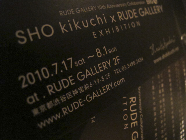 SHO kikuchi×Rude Gallery_f0129110_19283744.jpg