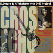 CROSS ECHO/大村憲司、徳武弘文 with Dr. K Project_d0041508_22282254.jpg