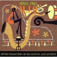 Super Collection of Manhattan Jazz Quintet _d0127503_11193461.jpg